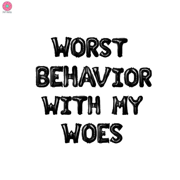 Worst Behavior Etsy