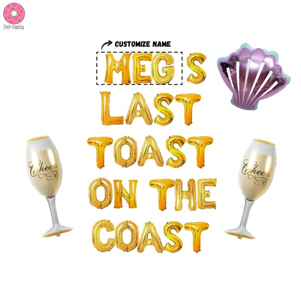 Last Toast On The Coast 16in Letter Banner |  Coastal Theme Bachelorette Party Miami Hawaii Beach Bach Party Bachelor Party Bridal Shower