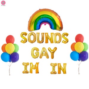 Sounds Gay Im In Balloon Banner | Pride Banner Sign | Gay Parade Pride Month Balloon Banner Gay Pride Party