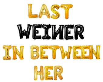 Last Weiner In Between Her Banner 16in non-floating Letters | Naughty Bach Party Bachelorette Decor | Black Pink Bach Party