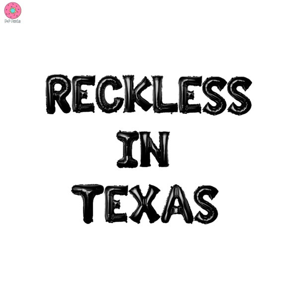 Reckless in Texas banner 16 inches | Texas Bach Party Austin Bachelorette Destination Bach Party