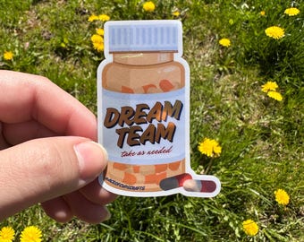 Sticker Dream Team-pilfles – SSRI's, ADHD-medicijnen, neurodivergente zelfzorg, waterdichte vinylsticker geestelijke gezondheid