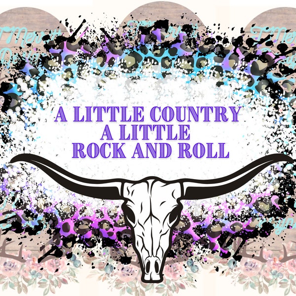 A little country A little rock and roll, PNG, Sublimations, Western, Country music lyrics,digital download,google slides download,cow skull