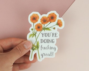 Funny Planner Sticker Vinyl Sticker Water Bottle Sticker Laptop Sticker Encouragement Sticker- You're Doing Fucking Great Sticker