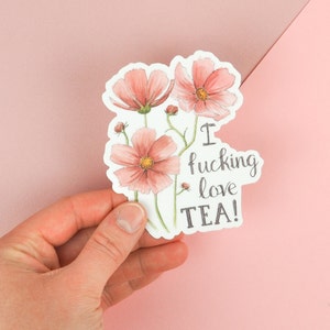 Sticker vinyle rigolo pour ordinateur portable - I Fucking Love Tea