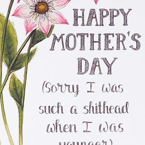 Mother's Day Card Funny Mothers day Card sorry Mom card Happy Mother's Day Sorry I Was Such a Shithead When I Was Younger Card image 2