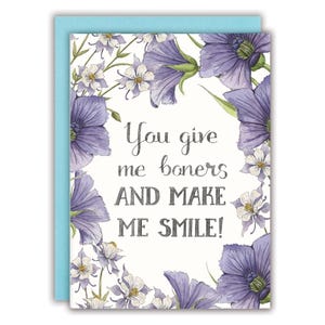 Carte d'anniversaire amusante Carte de Saint-Valentin amusante Carte romantique Carte pour femme Carte pour mari - You Give Me Boners And Make Me Smile