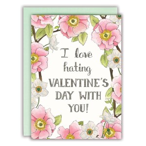 Je déteste la Saint-Valentin, carte anti-valentine amusante pour la Saint-Valentin, carte J'aime détester la Saint-Valentin avec vous