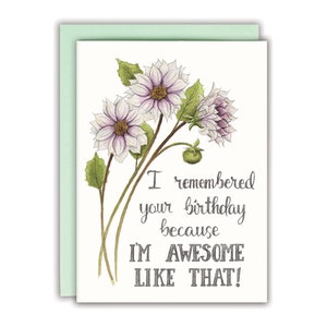 Cheeky Birthday Card Funny Birthday Card Cute Friend Birthday Card- I Remembered Your Birthday Because I'm Awesome Like That