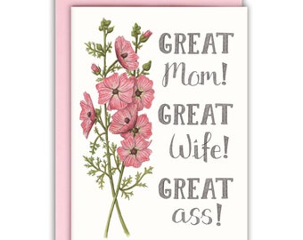 Funny Mother's Day for Wife Mother's day card from husband Mother's day card from Spouse- Great Mom!  Great Wife!  Great Ass! Card