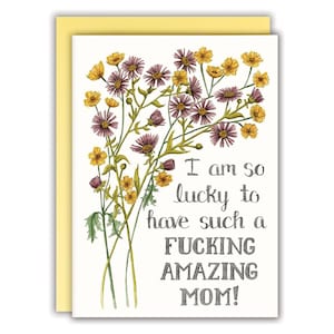Carte pour la fête des mères Carte drôle pour la fête des mères Carte pour maman florale Fleurs violettes et jaunes - J'ai la chance d'avoir une maman aussi incroyable ! Carte