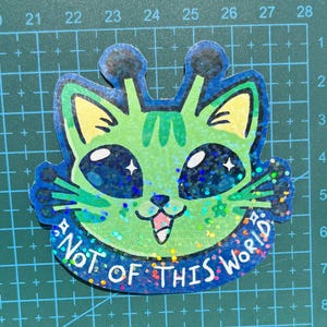 Not of this world alien cat sticker