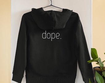 Dope Hoodie - Unisex Hoodie - Dope - Hoodie - Funny Hoodie