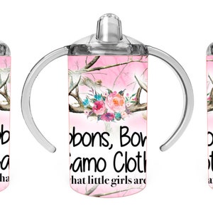 Ribbon Bows and Camo Clothes, That's What Little Girl's are Made of Sippy Cup Tumbler Wrap