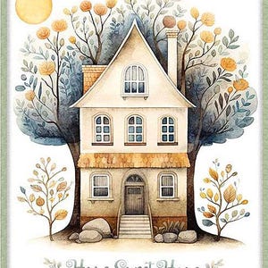 May include: A watercolor illustration of a white house with a brown roof and a yellow sun in the background. The house has a front porch with steps and a door. The house is surrounded by trees with yellow leaves. The text "Home Sweet Home" is written below the house.