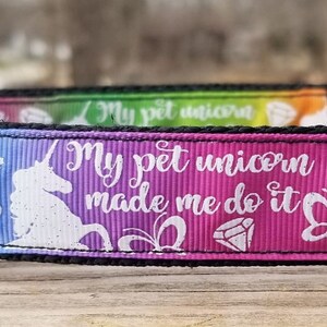Colorful, Sparkly "My Pet Unicorn Made Me Do It" 1" Handmade Adjustable Dog Collar