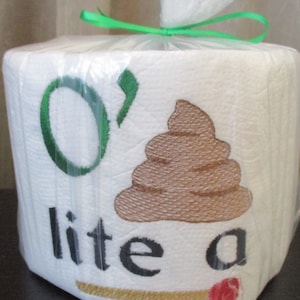 St Patrick&#39;s day toilet paper O&quot; lite a match