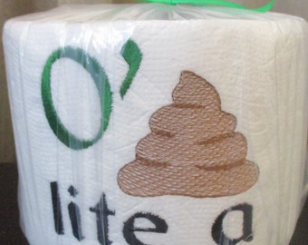 St Patrick's day toilet paper O" lite a match