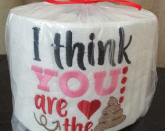 I think you are the _____ embroidery toilet paper