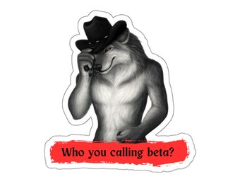Who you calling beta? Gen Z Alpha Wolf Meme Sticker