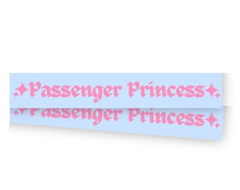 Passenger Princess - Small Vinyl Sticker