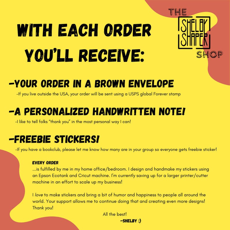 May include: A yellow and orange graphic with the text "WITH EACH ORDER YOU'LL RECEIVE:" and a list of items included with each order: a brown envelope, a personalised handwritten note, and freebie stickers. The text "THE SHELBY SHAPER SHOP" is in the top right corner.