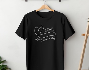 I Can't But I Know a Guy T-Shirt - Christian Believer Shirt - Religious Faith Tee