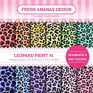 May include: A collection of leopard print digital papers in various colors, including red, orange, yellow, green, blue, purple, and pink. The design features black spots on a colorful background. The text reads "FRESH ANANAS DESIGN" and "LEOPARD PRINT #1". Each paper is 12"x12".