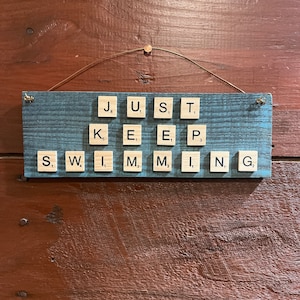 Just Keep Swimming Sign