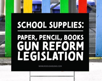 School Supplies: Gun Reform - Yard Sign