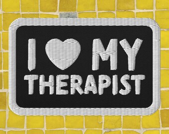 I Heart My Therapist - Parche bordado; Parche termoadhesivo de terapia
