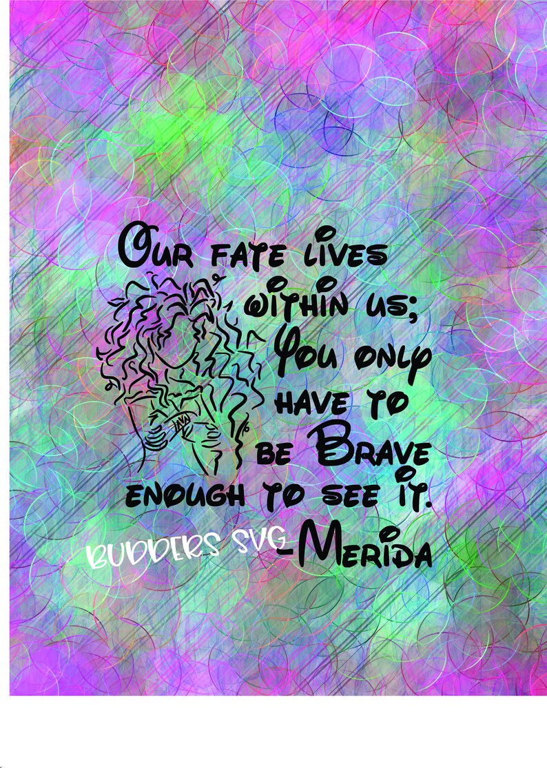 Download Brave SVG Brave Cut File Disney Quote SVG Quote svg Quote ...