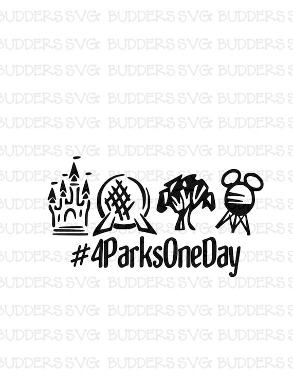 4 Parks One Day SVG Disney svg Disney Cut File Park | Etsy