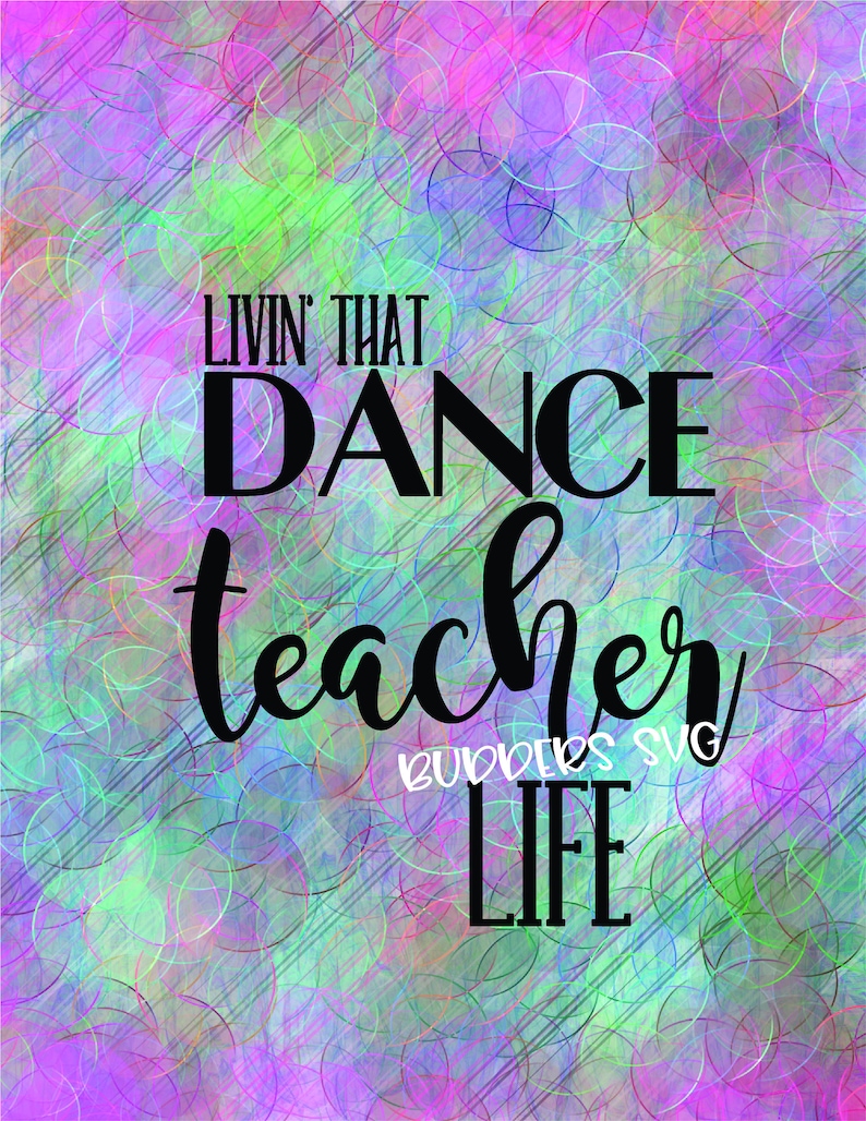Download Dance Teacher SVG Dance Teacher Cut File Livin That Dance ...