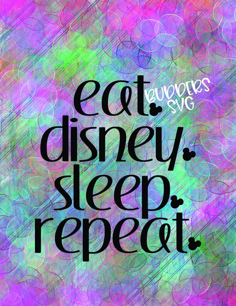 Eat Disney Sleep Repeat SVG Disney Cut File Disney SVG | Etsy
