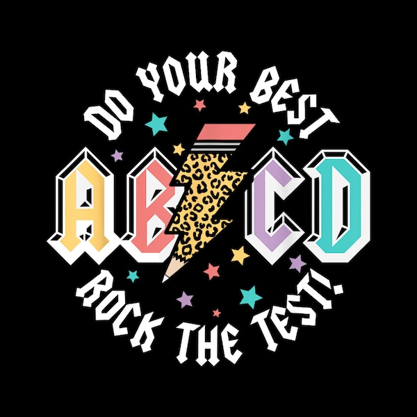 Test Day Teachers Boys Girls ABCD Rock The Test Testing Day Digital PNG