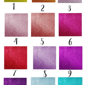 May include: Twelve different colours of glitter paper, numbered 1 through 12. Each colour is a square with a white background.