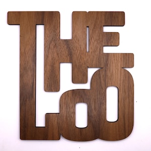 Walnut &quot;THE LOO&quot; Sign: Modern Restroom Decor