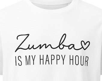 Funny Zumba T-Shirt | &quot;Zumba is My Happy Hour&quot; Dance Workout Tee | Fitness Gym Shirt for Zumba Lovers