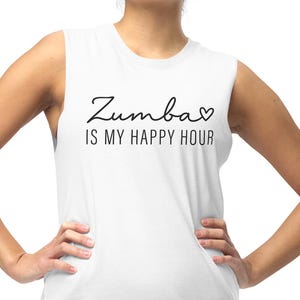 Funny Zumba tank top | &quot;Zumba is My Happy Hour&quot; Dance Workout Tee | Fitness Gym Shirt for Zumba Lovers