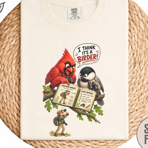Funny Bird Watching Shirt Birder Gift Bird Watcher T-Shirt Backyard Birding Tee Cardinal Bird Shirt Bird Lover Gift Birding Apparel