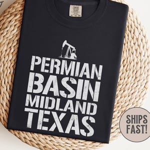 Permian Basin Shirt Midland Texas Oilfield Shirt Roughneck Gift Oilfield Worker Tee Drilling Rig Shirt Texas Oil Patch Tee Gift For Oil Wife
