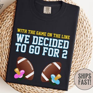 Twins Pregnancy Announcement Shirt Funny Football Baby Reveal Go For 2 Shirt Expecting Twins Gift For New Parents Twin Baby Reveal Shirt