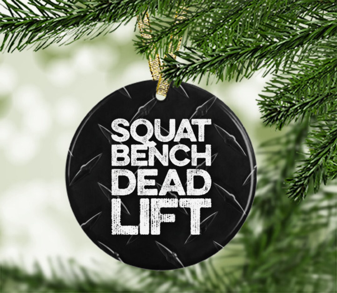 Weight Lifting Christmas Ornament Squat Bench Deadlift Christmas