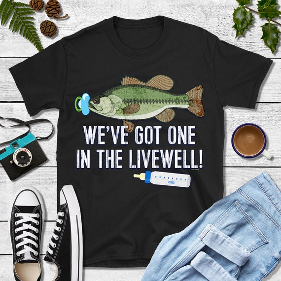 We've Got One In The Livewell! Parents Pregnancy Tshirt We've Got One In The Livewell! Parents Pregnancy Tshirt