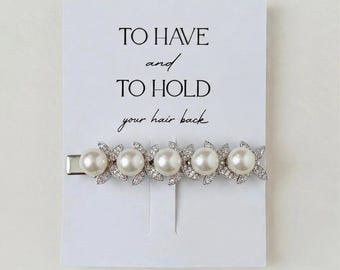 To Have and to Hold Your Hair Back Clips   Bridesmaid Clip  No Bend Hair Clip  pearl crystal Clip  Bridesmaid Box Bridesmaid Favor