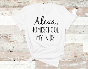 Alexa Homeschool My Kids SVG// Digital Download