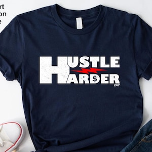 Hustle - Hustle Png - Hustler Design - Hustle Harder - Keep Hustling - Hustle Sublimation -