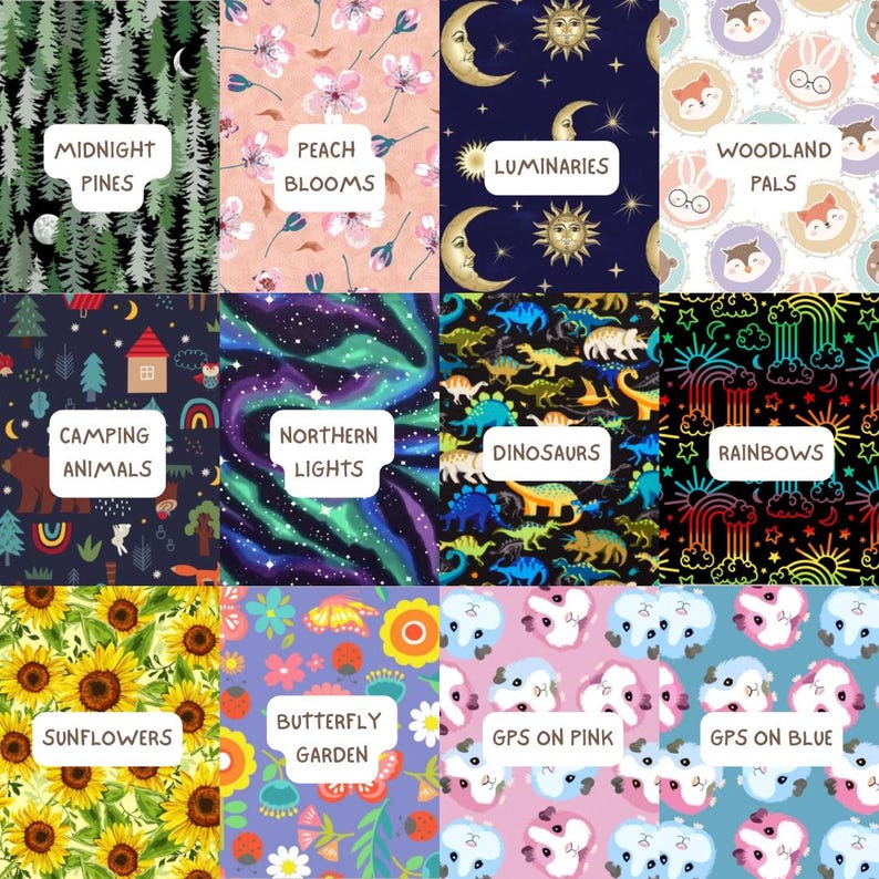 May include: A grid of twelve fabric patterns featuring various designs including Midnight Pines, Peach Blooms, Luminaries, Woodland Pals, Camping Animals, Northern Lights, Dinosaurs, Rainbows, Sunflowers, Butterfly Garden, and GPS on Pink and Blue.