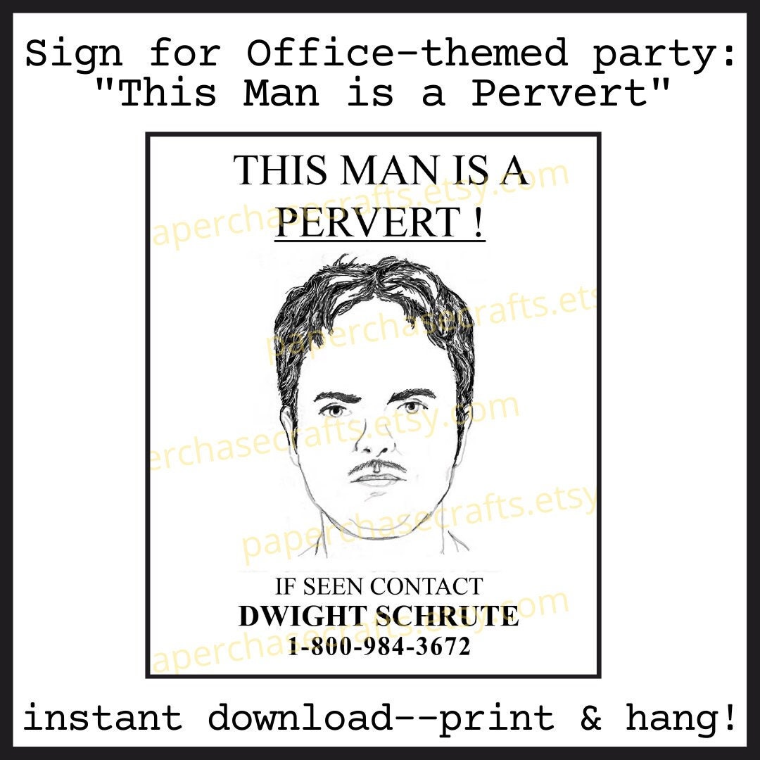 THIS MAN is a PERVERT Sign Office Party | Dwight Schrute | the Office ...